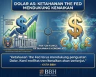Dolar AS: Ketahanan The Fed Mendukung Kenaikan, Kata BBH